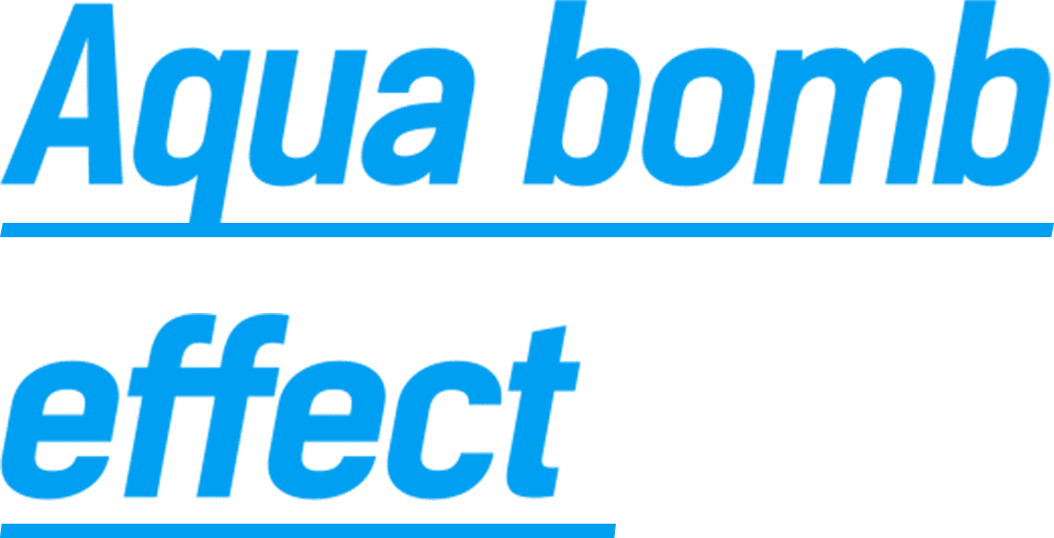 Aqua bomb effect